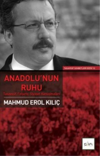 Anadolu'nun Ruhu - Mahmud Erol Kılıç - Sufi Kitap