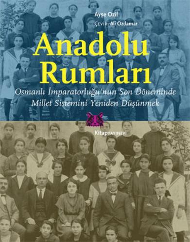 Anadolu Rumları - Ayşe Ozil - Kitap Yayınevi