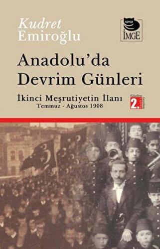 Anadolu'da Devrim Günleri - Kudret Emiroğlu - İmge Kitabevi Yayınları