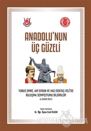 Anadolu'nun Üç Güzeli - Kolektif - Türk Edebiyatı Vakfı Yayınları