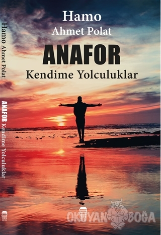 Anafor - Kendime Yolculuklar - Hamo Ahmet Polat - Ceren Kitap