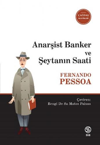 Anarşist Banker ve Şeytanın Saati - Fernando Pessoa - Sia Kitap