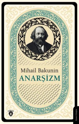 Anarşizm - Mihail Bakunin - Dorlion Yayınevi