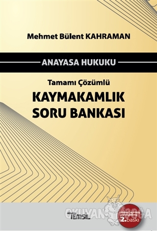 Anayasa Hukuku Tamamı Çözümlü Kaymakamlık Soru Bankası - Mehmet Bülent