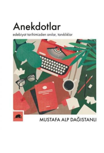 Anekdotlar - Mustafa Alp Dağıstanlı - Kolektif Kitap