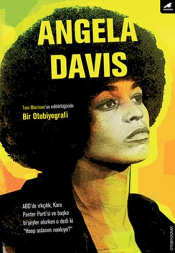 Angela Davis: Bir Otobiyografi - Angela Davis - Kara Karga Yayınları