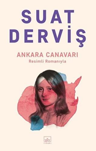 Ankara Canavarı - Suat Derviş - İthaki Yayınları