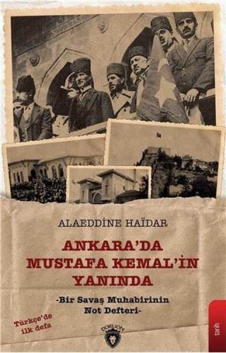 Ankara'da Mustafa Kemal'in Yanında - Alaeddine Haidar - Dorlion Yayıne
