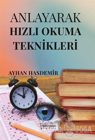 Anlayarak Hızlı Okuma Teknikleri - Ayhan Hasdemir - İkinci Adam Yayınl