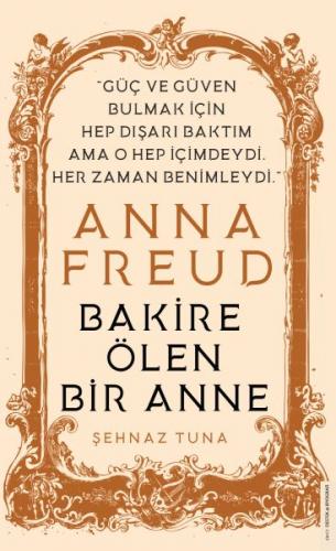 Anna Freud - Bakire Ölen Bir Anne - Şehnaz Tuna - Destek Yayınları