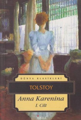 Anna Karenina 1. Cilt - Lev Nikolayeviç Tolstoy - İskele Yayıncılık - 