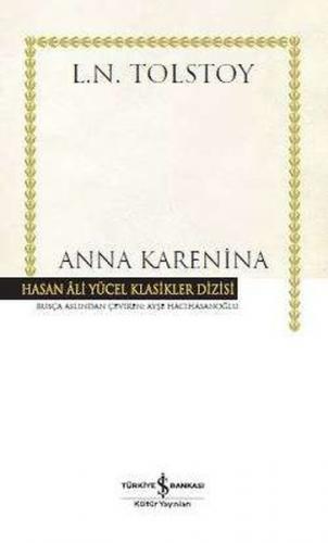 Anna Karenina - Hasan Ali Yücel Klasikleri (Ciltli)