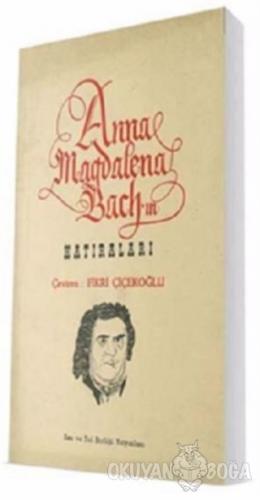 Anna Magdelena Bach'ın Hatıraları - Fikri Çiçekoğlu - Sevda-Cenap And 