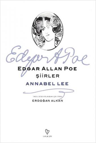 Şiirler - Annabel Lee - Edgar Allan Poe - Varlık Yayınları