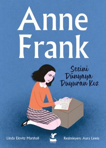 Anne Frank - Sesini Dünyaya Duyuran Kız - Aura Lewis - Güney Kitap