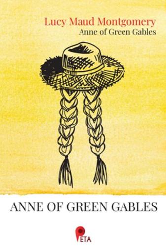 Anne of Green Gables - Lucy Maud Montgomery - Peta Kitap