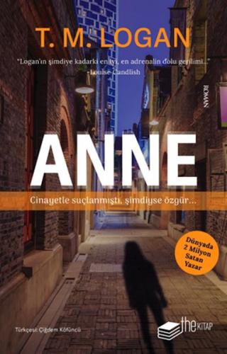 Anne - T. M. Logan - The Kitap