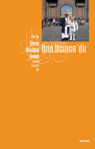Ano Yemen'dir - İhsan Süreyya Sırma - Beyan Yayınları