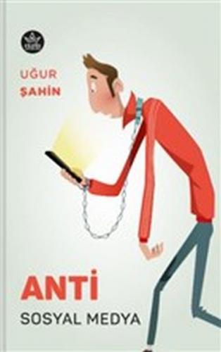 Anti Sosyal Medya - Uğur Şahin - Elpis Yayınları