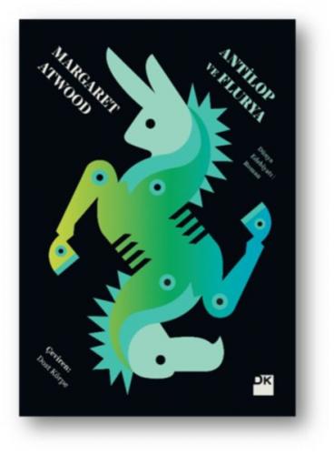 Antilop ve Flurya - Margaret Atwood - Doğan Kitap