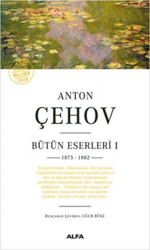 Anton Çehov Bütün Eserleri 1 - Anton Çehov - Alfa Yayınları