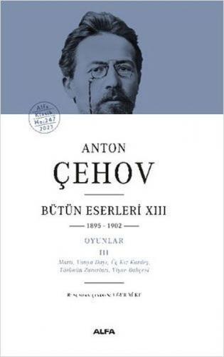 Anton Çehov Bütün Eserleri 13 (Ciltli) - Anton Pavloviç Çehov - Alfa Y