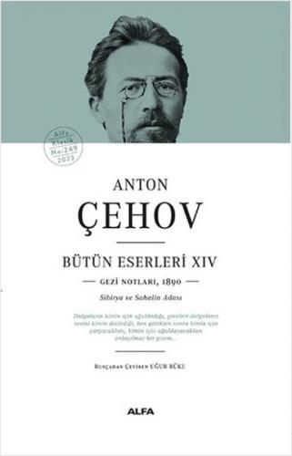 Anton Çehov Bütün Eserleri 14 (Ciltli) - Anton Pavloviç Çehov - Alfa Y