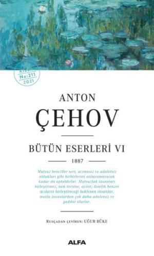 Anton Çehov - Bütün Eserleri 6 - Anton Pavloviç Çehov - Alfa Yayınları