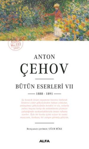 Anton Çehov - Bütün Eserleri 7 (1888 -1891) - Anton Pavloviç Çehov - A