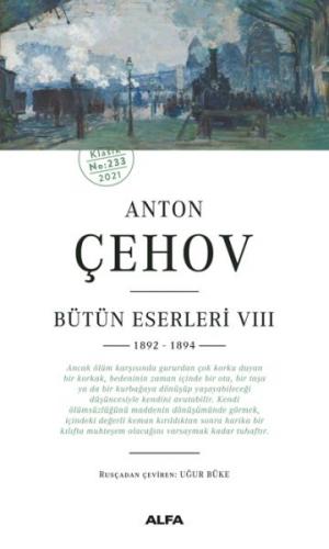 Anton Çehov Bütün Eserleri 8 - Anton Pavloviç Çehov - Alfa Yayınları