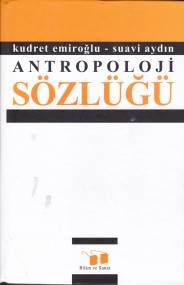 Antropoloji Sözlüğü - Suavi Aydın - Bilim ve Sanat Yayınları