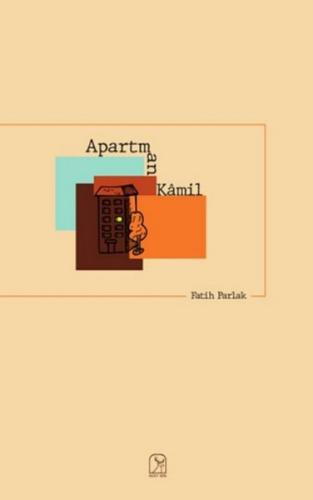 Apartman Kamil - Fatih Parlak - Kuzey Işığı Yayınları