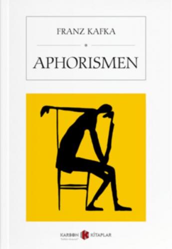 Aphorismen - Franz Kafka - Karbon Kitaplar