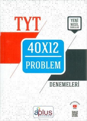 APlus TYT Problem 40X12 Denemeleri - Komisyon - APlus Akademi