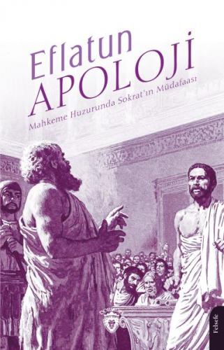 Apoloji Mahkeme Huzurunda Sokrat’ın Müdafaası - Eflatun - Dorlion Yayı