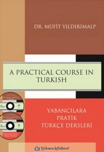 A Practical Course in Turkish - Müfit Yıldırımalp - Türkmen Kitabevi -