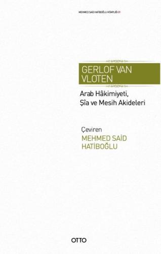 Arab Hakimiyeti, Şia ve Mesih Akideleri (Ciltli) - Gerlof Van Vloten -