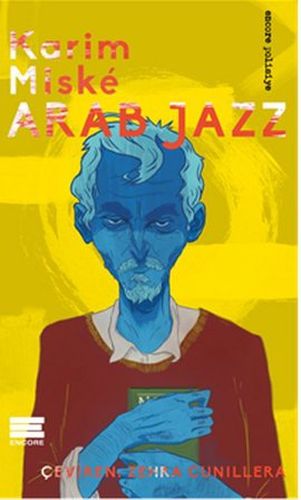 Arab Jazz - Karim Miske - Encore Yayınları