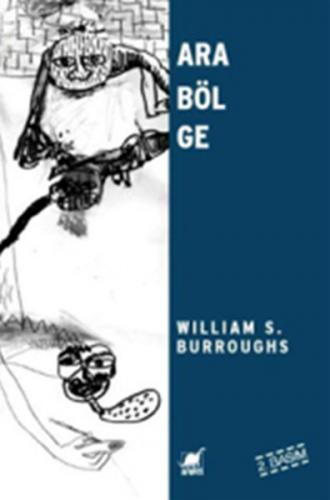 Arabölge - William S. Burroughs - Ayrıntı Yayınları