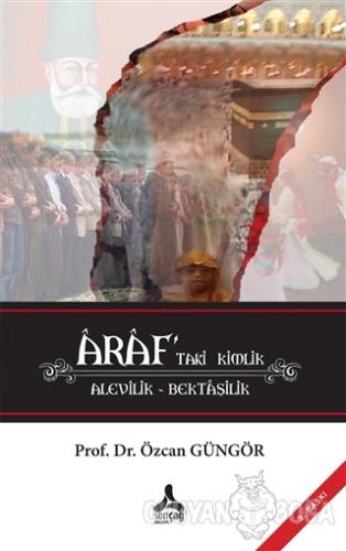Araf'taki Kimlik - Özcan Güngör - Sonçağ Yayınları - Akademik Kitaplar