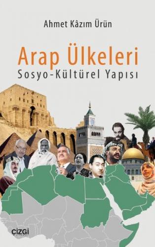 Arap Ülkeleri Sosyo-Kültürel Yapısı - Ahmet Kazım Ürün - Çizgi Kitabev