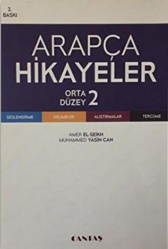 Arapça Hikayeler (Orta Düzey) - Amir El Şeyh - Cantaş Yayınları