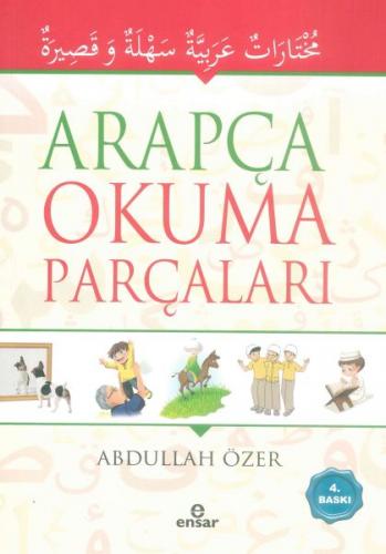 Arapça Okuma Parçaları - Abdullah Özer - Ensar Neşriyat