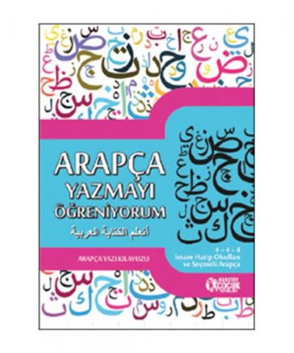 Arapça Yazmayı Öğreniyorum - - Karatay Yayınları