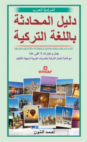 Araplar İçin Türkçe Konuşma Kılavuzu - Ahmet Altun - Ensar Neşriyat