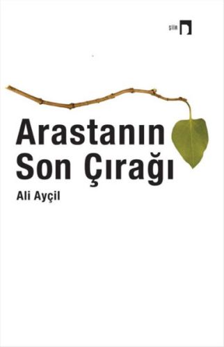 Arasta'nın Son Çırağı - Ali Ayçil - Dergah Yayınları