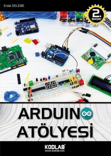 Arduino Atölyesi - Erdal Delebe - Kodlab Yayın Dağıtım