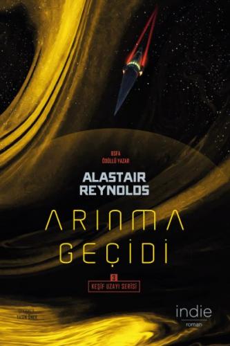 Arınma Geçidi - Keşif Uzayı Serisi 3 - Alastair Reynolds - İndie Yayın