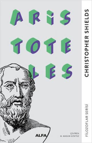 Aristoteles - Christopher Shields - Alfa Yayınları