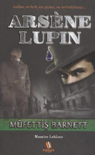 Arsene Lupin: Müfettiş Barnett - Maurice Leblanc - Penguen Yayınları